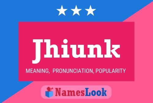 ملصق اسم Jhiunk