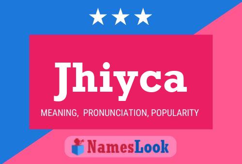 ملصق اسم Jhiyca