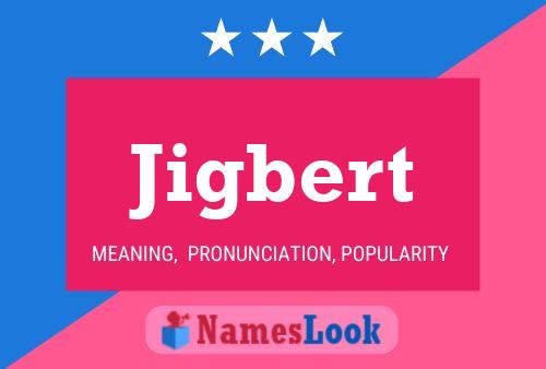 ملصق اسم Jigbert