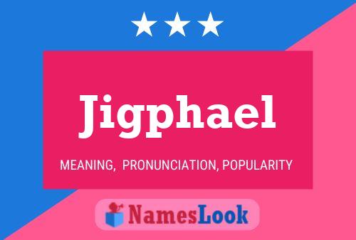 ملصق اسم Jigphael