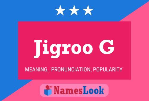 ملصق اسم Jigroo G