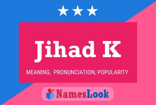 ملصق اسم Jihad K