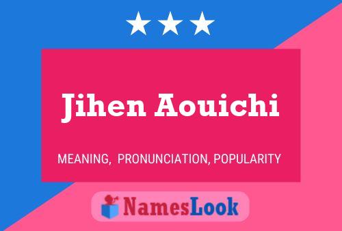 ملصق اسم Jihen Aouichi