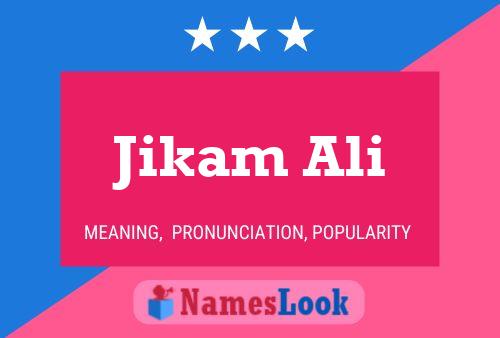 ملصق اسم Jikam Ali