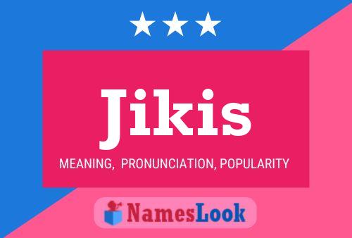 ملصق اسم Jikis