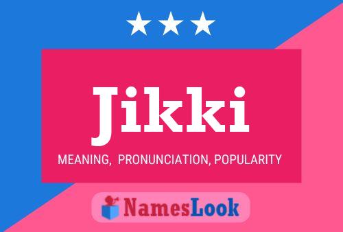 ملصق اسم Jikki