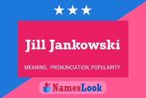 ملصق اسم Jill Jankowski