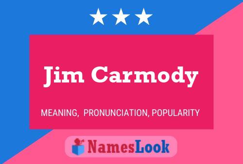 ملصق اسم Jim Carmody