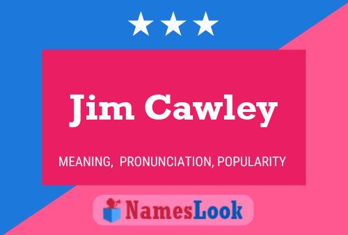 ملصق اسم Jim Cawley