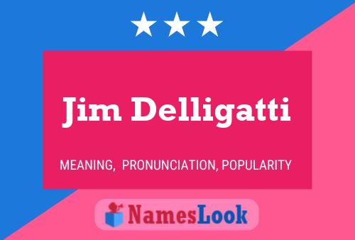 ملصق اسم Jim Delligatti