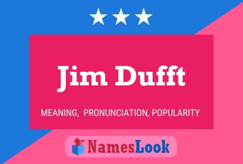 ملصق اسم Jim Dufft