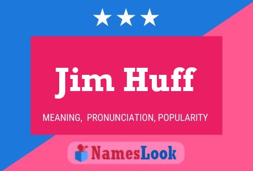 ملصق اسم Jim Huff