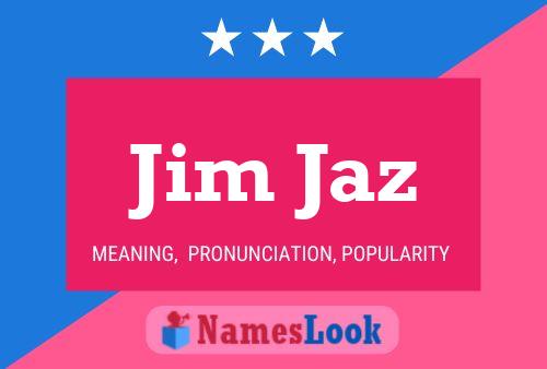 ملصق اسم Jim Jaz