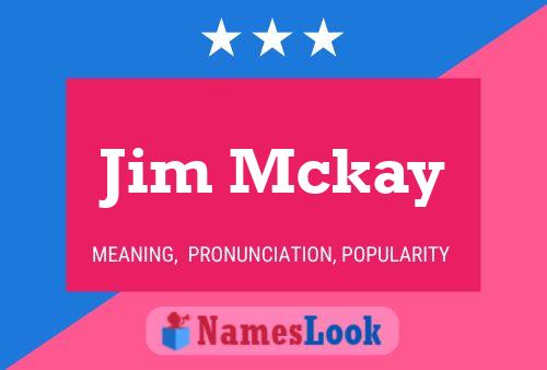 ملصق اسم Jim Mckay