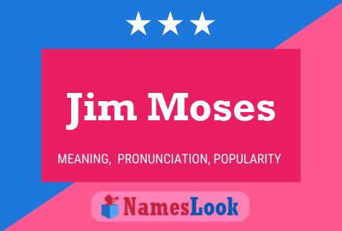 ملصق اسم Jim Moses