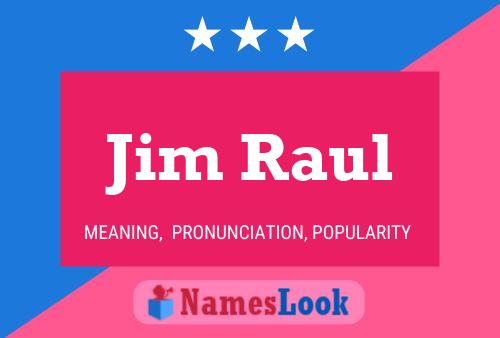 ملصق اسم Jim Raul