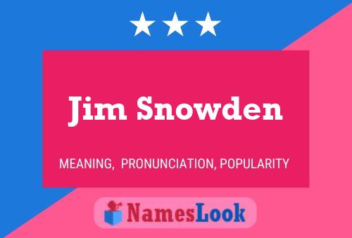 ملصق اسم Jim Snowden