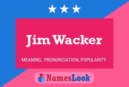 ملصق اسم Jim Wacker