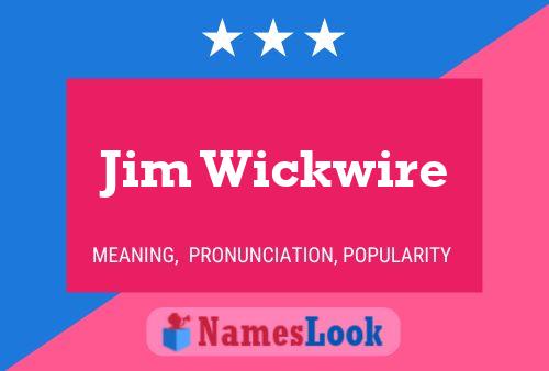 ملصق اسم Jim Wickwire