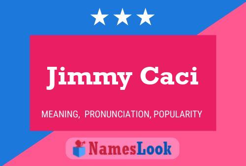 ملصق اسم Jimmy Caci