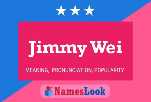 ملصق اسم Jimmy Wei