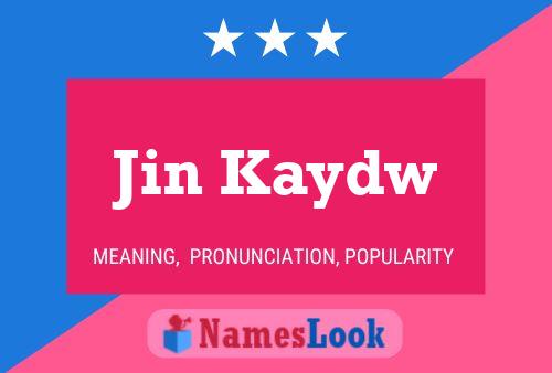 ملصق اسم Jin Kaydw