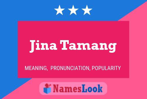 ملصق اسم Jina Tamang