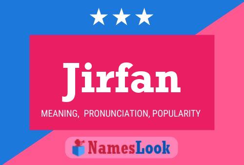 ملصق اسم Jirfan