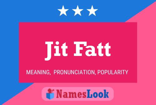 ملصق اسم Jit Fatt