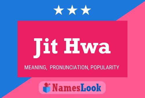 ملصق اسم Jit Hwa