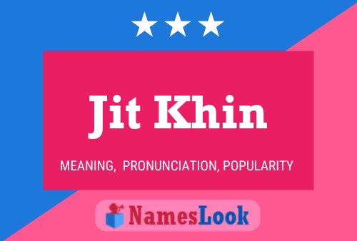 ملصق اسم Jit Khin