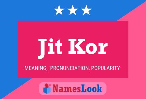 ملصق اسم Jit Kor