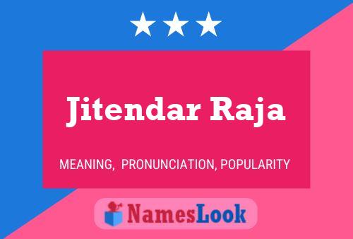 ملصق اسم Jitendar Raja