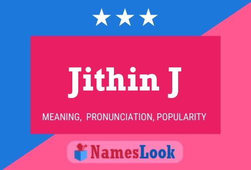 ملصق اسم Jithin J