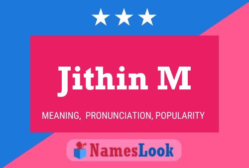 ملصق اسم Jithin M