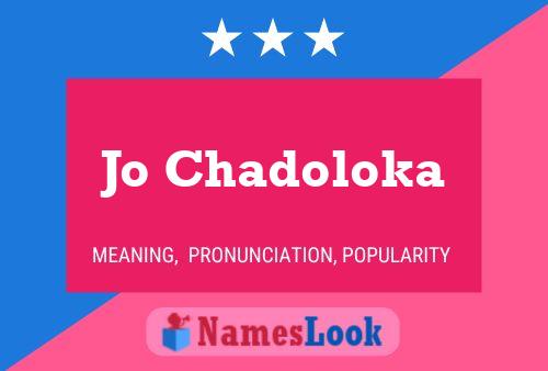 ملصق اسم Jo Chadoloka