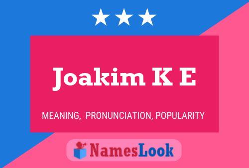 ملصق اسم Joakim K E