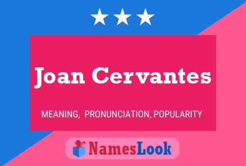 ملصق اسم Joan Cervantes