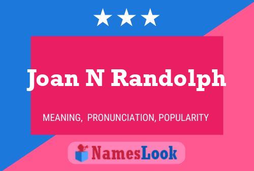 ملصق اسم Joan N Randolph