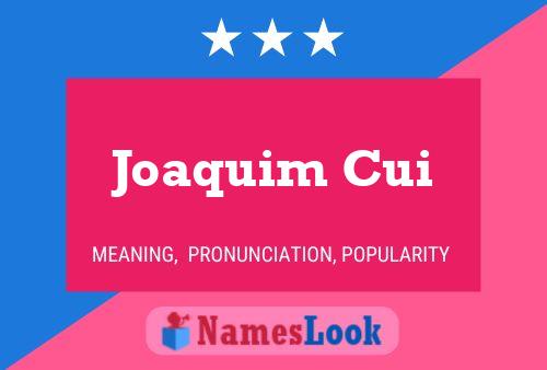 ملصق اسم Joaquim Cui