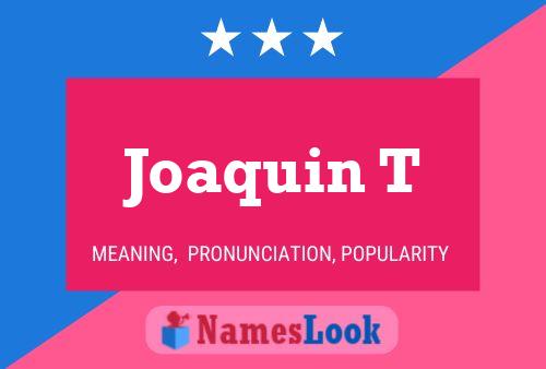 ملصق اسم Joaquin T