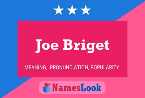 ملصق اسم Joe Briget