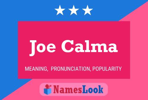 ملصق اسم Joe Calma