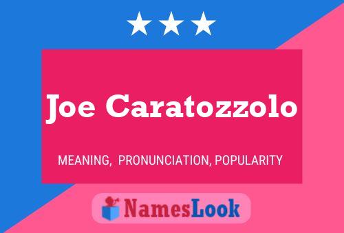 ملصق اسم Joe Caratozzolo