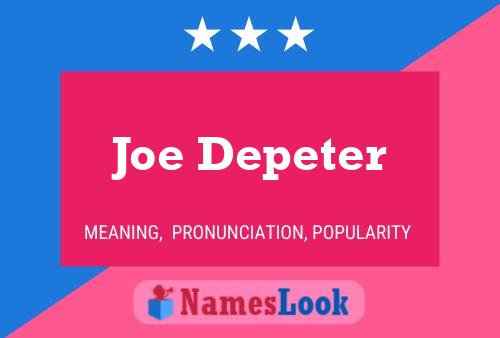 ملصق اسم Joe Depeter