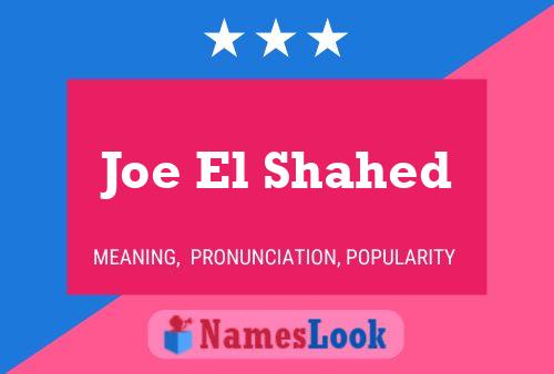 ملصق اسم Joe El Shahed