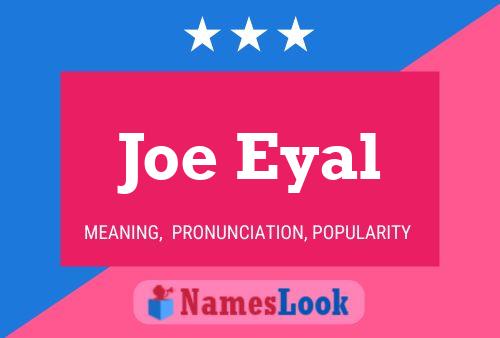 ملصق اسم Joe Eyal