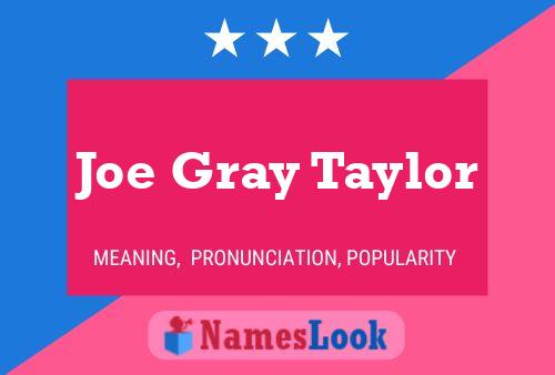 ملصق اسم Joe Gray Taylor