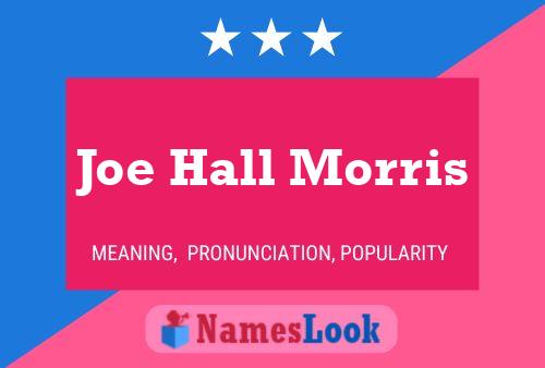 ملصق اسم Joe Hall Morris