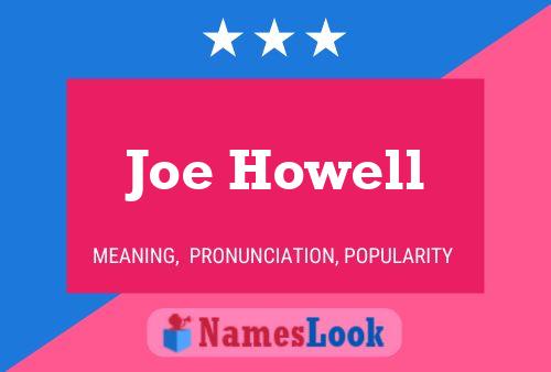 ملصق اسم Joe Howell